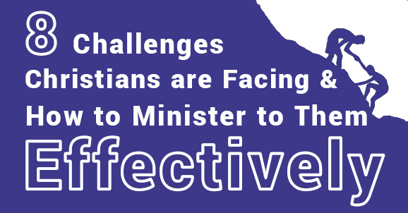 Blog post title image says 8 challenges Christians are facing and how to minister to them effectively